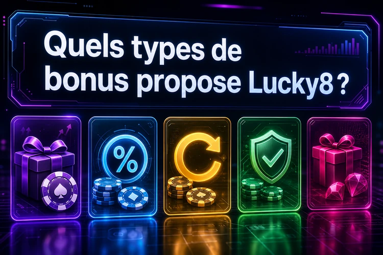 Quels types de bonus propose Lucky8?